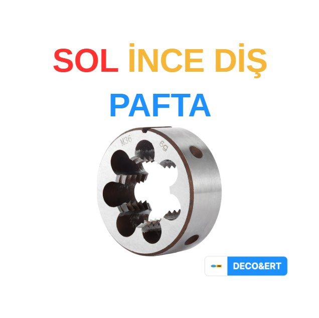 ERT Sol İnce Diş Pafta - M30X1,5