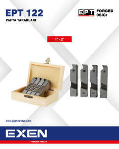 EXEN EPT 122 Forged  Pafta Tarak Takımı   1'' -  2''