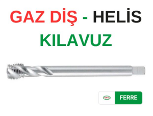 Ferre G 1 Gaz Diş Helis Kılavuz